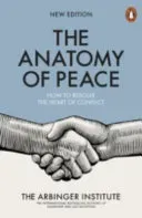 Anatomy of Peace - How to Resolve the Heart of Conflict (The Arbinger Institute)(Paperback / softback)