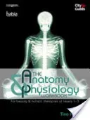 Anatomy & Physiology Workbook - For Beauty and Holistic Therapies at Level 1-3 (Parsons Tina (Founder and Principal of the Burghley Academy - BIA committee member.))(Paperback / softback)