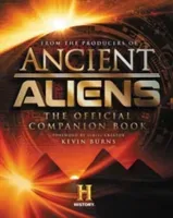 Ancient Aliens: The Official Companion Book (Producers of Ancient Aliens The)(Pevná vazba)
