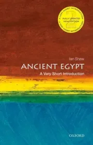 Ancient Egypt: A Very Short Introduction, 2nd Edition (Shaw Ian)(Paperback)