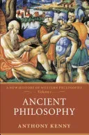 Ancient Philosophy: A New History of Western Philosophy, Volume I (Kenny Anthony)(Paperback)