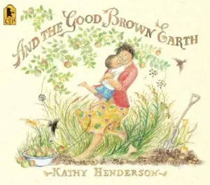 And the Good Brown Earth (Henderson Kathy)(Paperback)