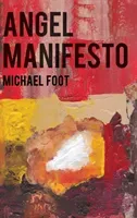 Angel Manifesto (Foot Michael)(Paperback / softback)