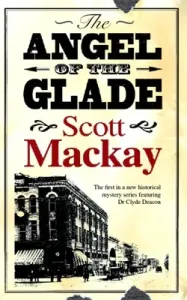 Angel of the Glade (MacKay Scott)(Pevná vazba)