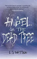 Angel on The Dead Tree (Watson L J)(Paperback)