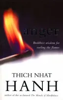 Anger - Buddhist Wisdom for Cooling the Flames (Hanh Thich Nhat)(Paperback / softback)