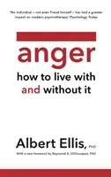 Anger - How to Live With and Without It (Ellis Albert)(Paperback / softback)