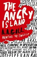 Angry Island - Hunting the English (Gill Adrian)(Paperback / softback)