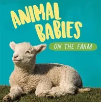Animal Babies: On the Farm (Ridley Sarah)(Pevná vazba)