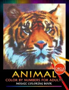 Animal Color by Numbers for Adults: Mosaic Coloring Book Stress Relieving Design Puzzle Quest (Nox Smith)(Paperback)