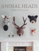Animal Heads: Trophy Heads to Crochet (Mooncie Vanessa)(Paperback)