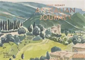 Anne Desmet: An Italian Journey (Desmet Anne)(Pevná vazba)