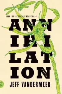 Annihilation (VanderMeer Jeff)(Paperback)