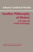 Another Philosophy of History and Selected Political Writings (Herder Johann Gottfried)(Paperback / softback)