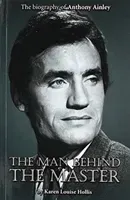 Anthony Ainley - The Man Behind the Master (Hollis Karen Louise)(Paperback / softback)