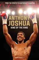Anthony Joshua - King of the Ring (Worrall Frank)(Paperback / softback)