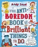Anti-boredom Book of Brilliant Things To Do (Seed Andy (Author))(Paperback / softback)