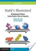Antipsychotics: Treating Psychosis, Mania and Depression (Stahl Stephen M.)(Paperback)