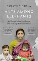 Ants Among Elephants - An Untouchable Family and the Making of Modern India (Gidla Sujatha)(Paperback / softback)