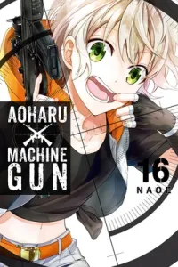 Aoharu X Machinegun, Vol. 16 (Naoe)(Paperback)
