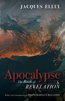Apocalypse: The Book of Revelation (Ellul Jacques)(Paperback)
