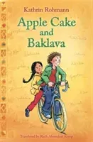 Apple Cake & Baklava (Rohmann Kathrin)(Paperback / softback)