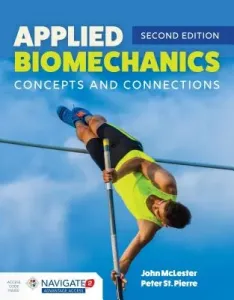 Applied Biomechanics: Concepts and Connections: Concepts and Connections (McLester John)(Paperback)