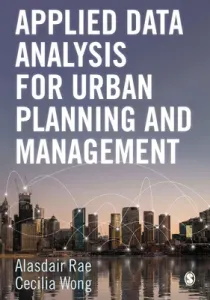 Applied Data Analysis for Urban Planning and Management (Rae Alasdair)(Paperback)