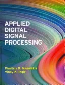 Applied Digital Signal Processing (Manolakis Dimitris G.)(Pevná vazba)