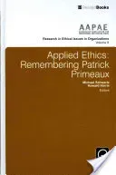 Applied Ethics: Remembering Patrick Primeaux (Schwartz Michael)(Pevná vazba)