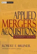 Applied Mergers and Acquisitions (Bruner Robert F.)(Paperback)