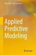 Applied Predictive Modeling (Kuhn Max)(Pevná vazba)