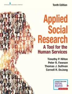 Applied Social Research: A Tool for the Human Services (Hilton Timothy P.)(Paperback)