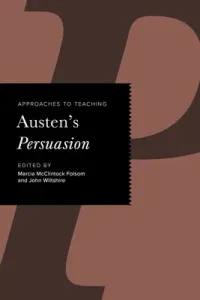 Approaches to Teaching Austen's Persuasion (Folsom Marcia M.)(Paperback)
