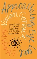 Approaching Eye Level (Gornick Vivian)(Paperback / softback)