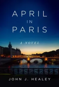 April in Paris (Healey John J.)(Pevná vazba)