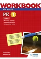 AQA A-level PE Workbook 1: Paper 1 (Howitt Ross)(Paperback / softback)