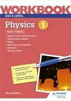 AQA A-level Physics Workbook 1 (Pollard Jeremy)(Paperback / softback)