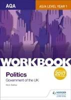 AQA AS/A-level Politics workbook 1: Government of the UK (Gallop Nick)(Paperback / softback)