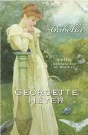 Arabella - Georgette Heyer Classic Heroines (Heyer Georgette (Author))(Paperback / softback)