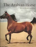 Arabian Horse - History, Mystery and Magic(Paperback / softback)