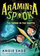 Araminta Spook: The Sword in the Grotto (Sage Angie)(Paperback / softback)