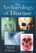 Archaeology of Disease - Third Edition (Roberts Charlotte)(Paperback / softback)