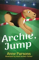 Archie, Jump! (Parsons Anne)(Paperback / softback)