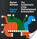 Architecture of the Well-Tempered Environment (Banham Reyner)(Paperback)