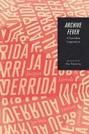 Archive Fever: A Freudian Impression (Derrida Jacques)(Paperback)