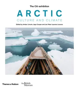 Arctic: Culture and Climate (Lincoln Amber)(Pevná vazba)