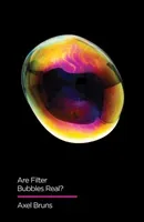 Are Filter Bubbles Real? (Bruns Axel)(Paperback)