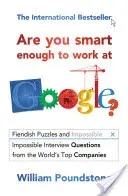 Are You Smart Enough to Work at Google? - Fiendish Interview Questions and Puzzles from the World's Top Companies (Poundstone William)(Paperback / softback)