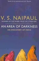 Area of Darkness - His Discovery of India (Naipaul V. S.)(Paperback / softback)